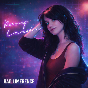 Bad Limerence - Dream Pop by Romy Carvin