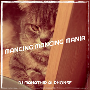 Mancing Mancing Mania by DJ Mahathir Alphonse
