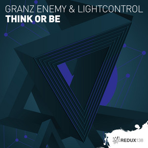 Think Or Be by Granz Enemy, LightControl