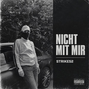NICHT MIT MIR by Strike52