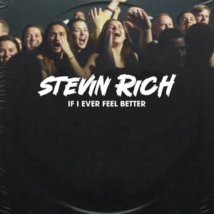 If I Ever Feel Better - Extended Mix