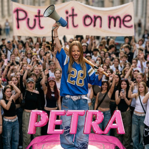 Put it on me by PETRA