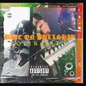 Bacc On BullShit by ROLIK, Jay G