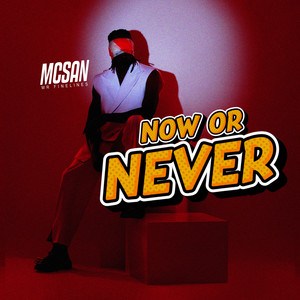 Mcsan Mr Finelines - Now or Never