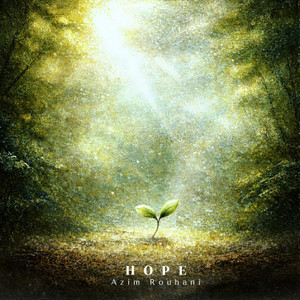 Hope by Azim Rouhani