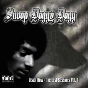 Death Row: The Lost Sessions Vol. 1 - Compilation by Snoop Dogg