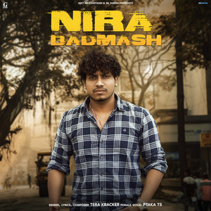 Nira Badmash by Tera Kracher, Ptaka TS