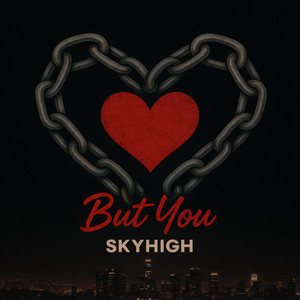 But You by SkyHigh