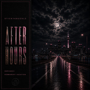 Stickyknucklz — After Hours (2026)