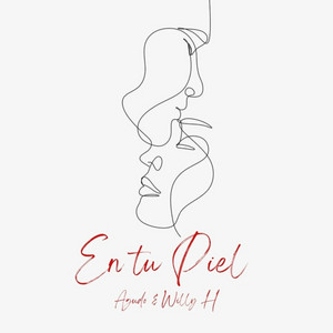 En Tu Piel by Willy H, Agudo