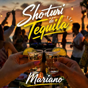 Mariano - Shoturi de Tequila