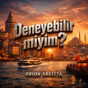 Deneyebilir miyim? by Orion sagitta