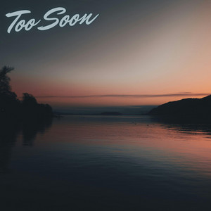 Too Soon by Lind Nando