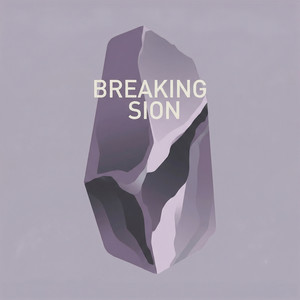 Breaking Sion by Rose Waller