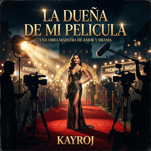 la dueña de mi pelicula by kayroj