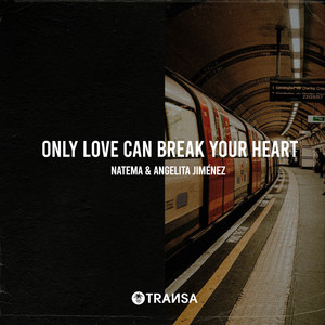 Natema — Only Love Can Break Your Heart (2026)