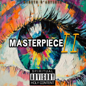 Masterpiece II by Misfts Dartiste