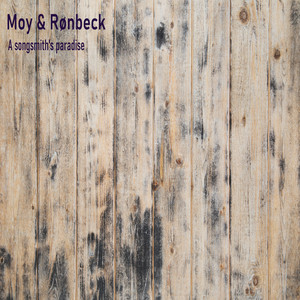 A Songsmith's Paradise by Moy & Rønbeck