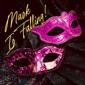 Mask Is Falling by TingzByVee