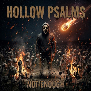 Not Enough by Hollow Psalms