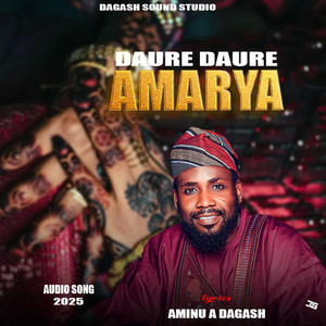 Aminu A Dagash - Daure Daure Amarya
