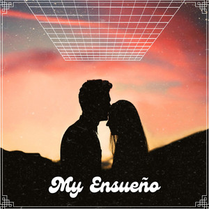 My Ensueño by Oghamyst, Metjoeww, mmjvonthebeat