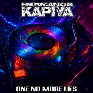 One No More Lies - Radio Edit by Hermanos Kapiya