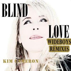 Blind Love - Wideboys Radio Remix by Kim Cameron, Wideboys