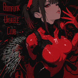 superultra2dtunes — Bomfunk Ukulele Club