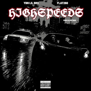 High Speeds by Flat260, YBN LIL BRO