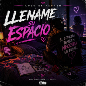 LLENAME SU ESPACIO by LULU EL FATHER