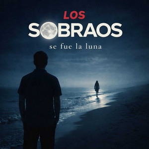 Se Fue La Luna by Los Sobraos