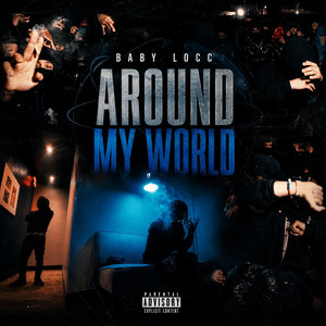 AROUND MY WORLD by DEMON STAR, Baby locc