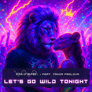 Let's Go Wild Tonight by Soul of Waves, Tania Frolova