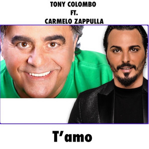 Tony Colombo - T'amo (feat. Carmelo Zappulla)