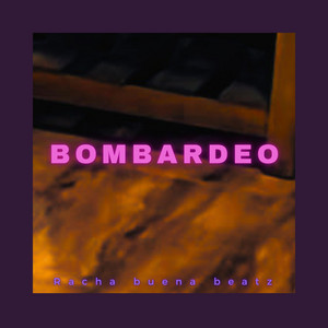 bombardeo by Racha Buena Beatz