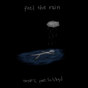 Feel the Rain by zayatz, StickyJ