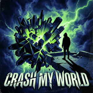 Crash My World by Meniiek