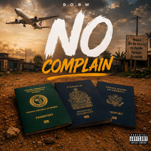 No Complain by Solomon Dagreat, Don AceS, Balez, SteineLee