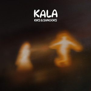 Kala by Kiks, Shnooks