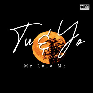 Tu y Yo by Mr Rulo Mc