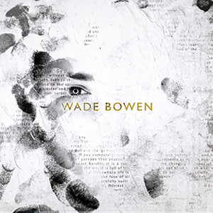 West Texas Rain by Wade Bowen