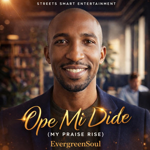 Ope Mi Dide (My Praise Rise) by EvergreenSoul