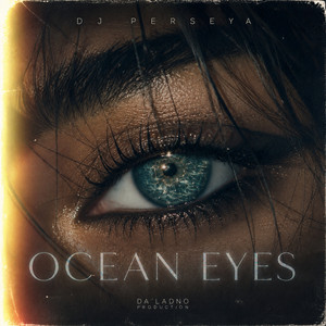 Ocean Eyes by DJ PERSEYA