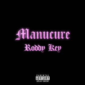 Manucure by Roddy Key