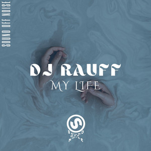 My Life by Dj Rauff