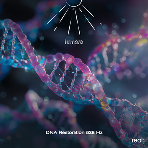 DNA Restoration 528 Hz by lumera