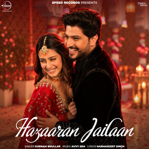 Hazaaran Jailaan by Gurnam Bhullar, Avvy Sra, Harmanjeet Singh