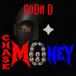 CHASE MONEY by CoDa D