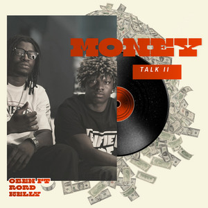 MONEY TALK II by Oben, Rord Kelly